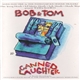 Bob & Tom - Canned Laughter