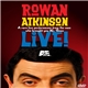 Rowan Atkinson - Live!