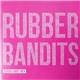 Rubberbandits - Serious About Men